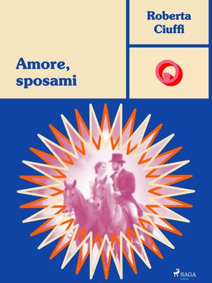 cover image of Amore, sposami